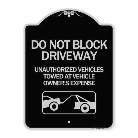 Signmission Do Not Block Driveway With Graphic Heavy-Gauge Aluminum Architectural Sign, 24" x 18", BS-1824-24182 A-DES-BS-1824-24182